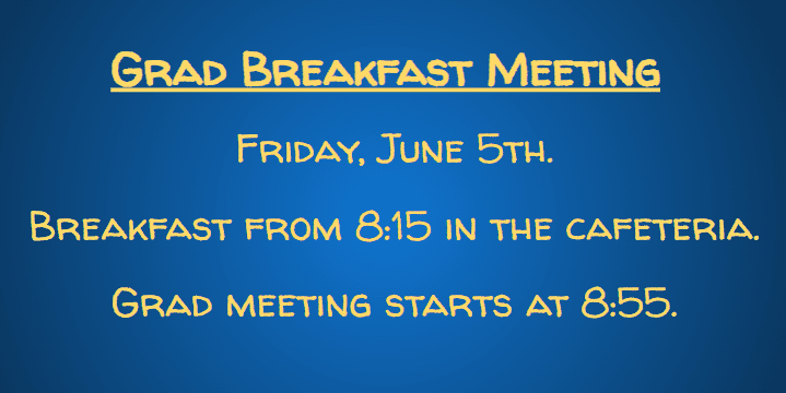 Grad Breakfast Meeting
